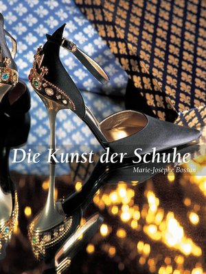 cover image of Die Kunst der Schuhe
